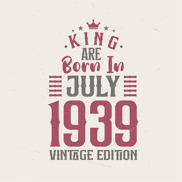 Koning Worden Geboren Juli 1939 Vintage Editie Koning Worden Geboren — Stockvector