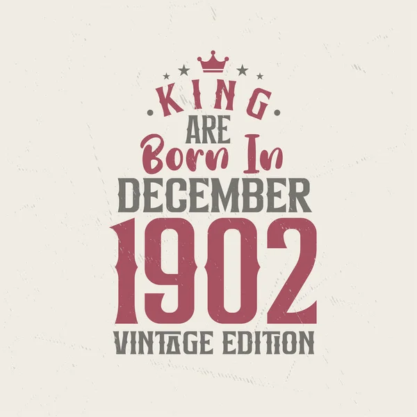 King Born December 1902 Vintage Edition King Born December 1902 — Stock Vector
