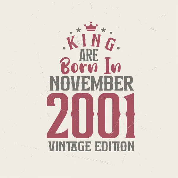 King Kasım 2001 Vintage Üretiminde Doğmuştur King Kasım 2001 Retro — Stok Vektör