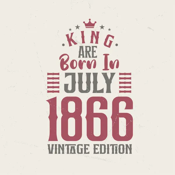 King Born July 1866 Vintage Edition King Born July 1866 — Stock Vector