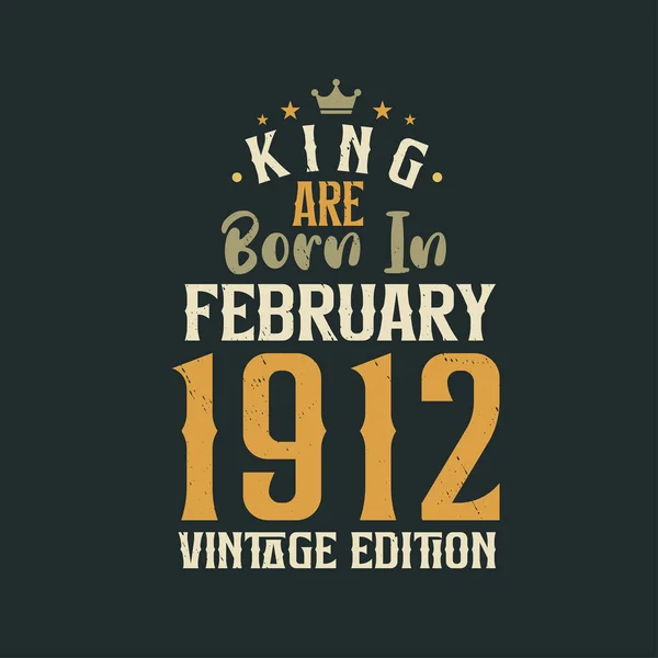 King Born February 1912 Vintage Edition King Born February 1912 — Stock Vector