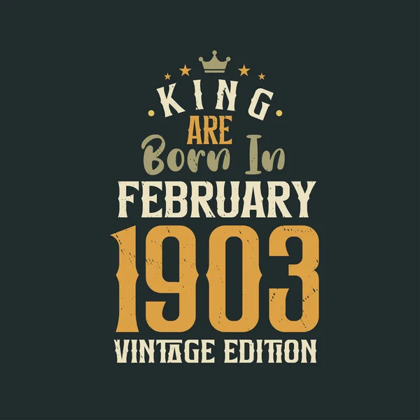 King Born February 1903 Vintage Edition King Born February 1903 — Stock Vector
