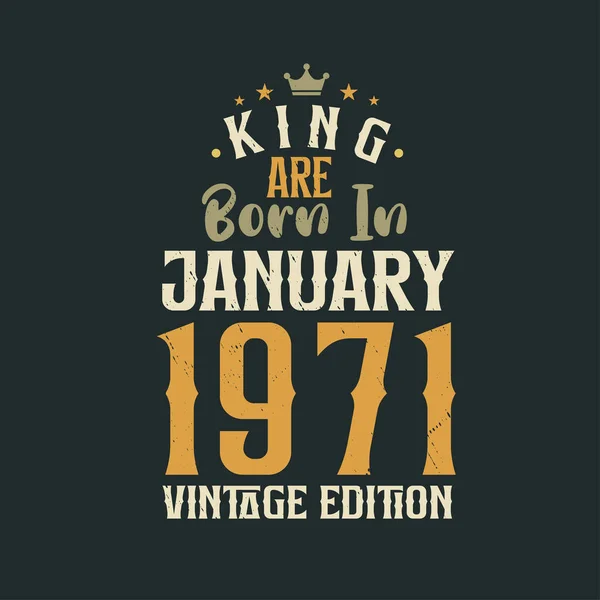 Koning Worden Geboren Januari 1971 Vintage Editie Koning Worden Geboren — Stockvector