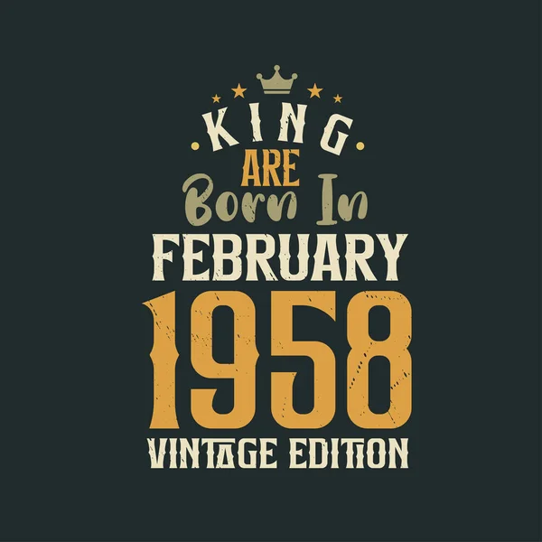 King 1958 Yılının Şubat Ayında Vintage Doğdu King Şubat 1958 — Stok Vektör