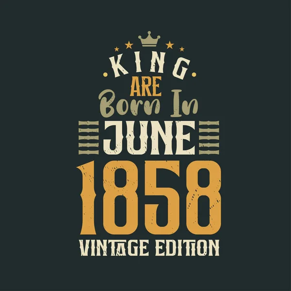 Βασιλιάς Γεννιέται Τον Ιούνιο Του 1858 Vintage Έκδοση King Γεννιούνται — Διανυσματικό Αρχείο