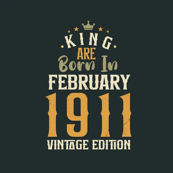 King Born February 1911 Vintage Edition King Born February 1911 — Stock Vector