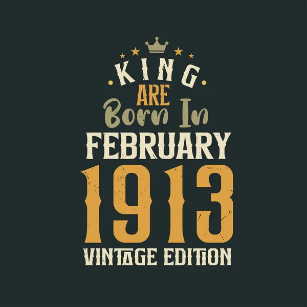 King Born February 1913 Vintage Edition King Born February 1913 — Stock Vector