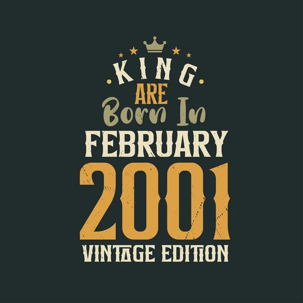 King Şubat 2001 Vintage Üretiminde Doğmuştur King Şubat 2001 Retro — Stok Vektör