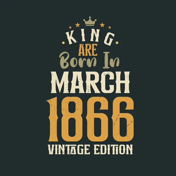 Kral Mart 1866 Vintage Baskısında Doğdu Kral Mart 1866 Doğdu — Stok Vektör