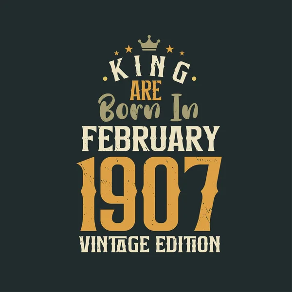 King Born February 1907 Vintage Edition King Born February 1907 — Stock Vector