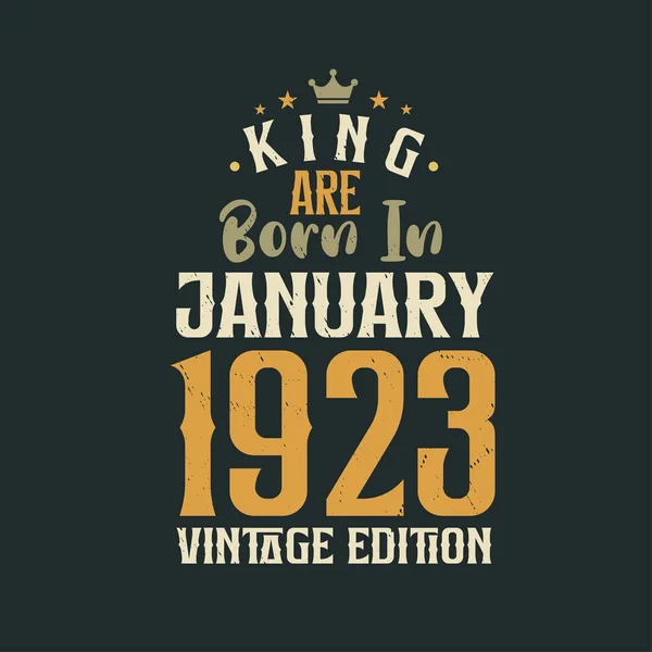 Βασιλιάς Γεννιέται Τον Ιανουάριο Του 1923 Vintage Έκδοση Βασιλιάς Γεννιούνται — Διανυσματικό Αρχείο