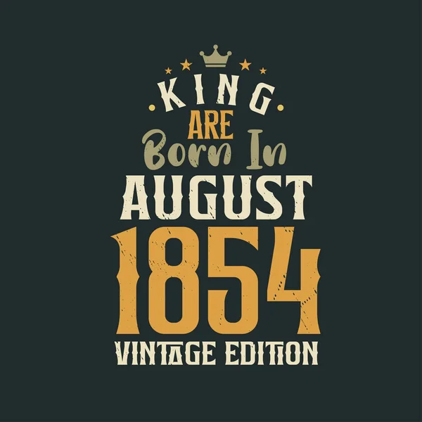 Kral Ağustos 1854 Vintage Baskısında Doğmuştur Kral Ağustos 1854 Doğdu — Stok Vektör
