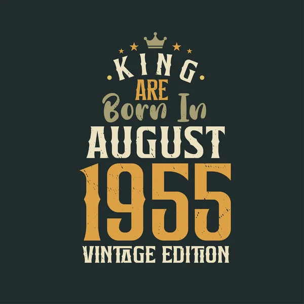 Кинг Родился Августе 1955 Года Винтажном Издании Кинг Родился Августе — стоковый вектор