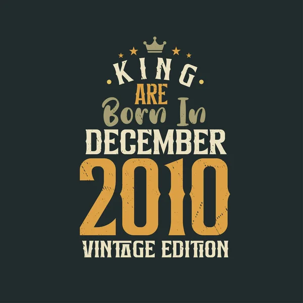 King Aralık 2010 Vintage Versiyonu Olarak Doğmuştur King Aralık 2010 — Stok Vektör