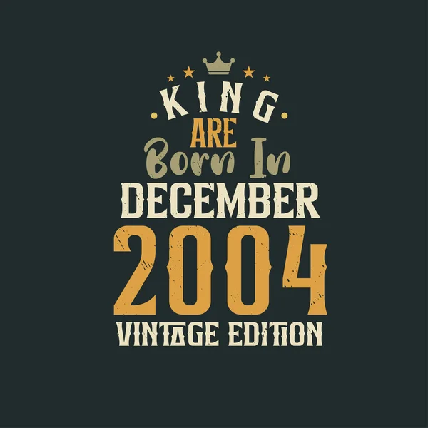 King Aralık 2004 Vintage Versiyonu Olarak Doğmuştur King Aralık 2004 — Stok Vektör