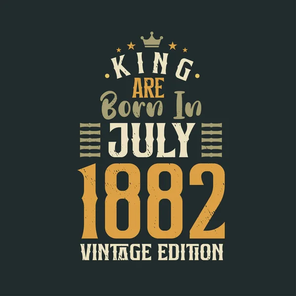 Koning Worden Geboren Juli 1882 Vintage Editie Koning Worden Geboren — Stockvector