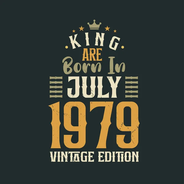 Кинг Родился Июле 1979 Года Винтажном Издании Кинг Родился Июле — стоковый вектор