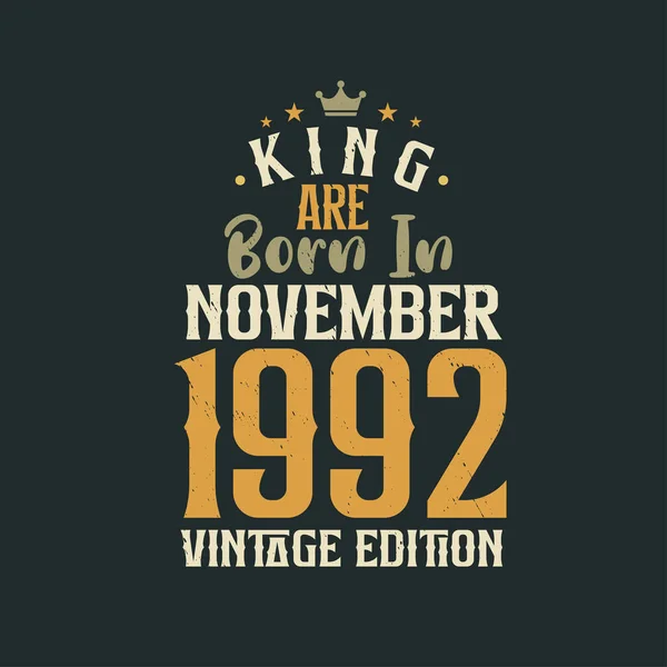 Kral Kasım 1992 Vintage Doğmuştur Kral Kasım 1992 Doğdu Retro — Stok Vektör