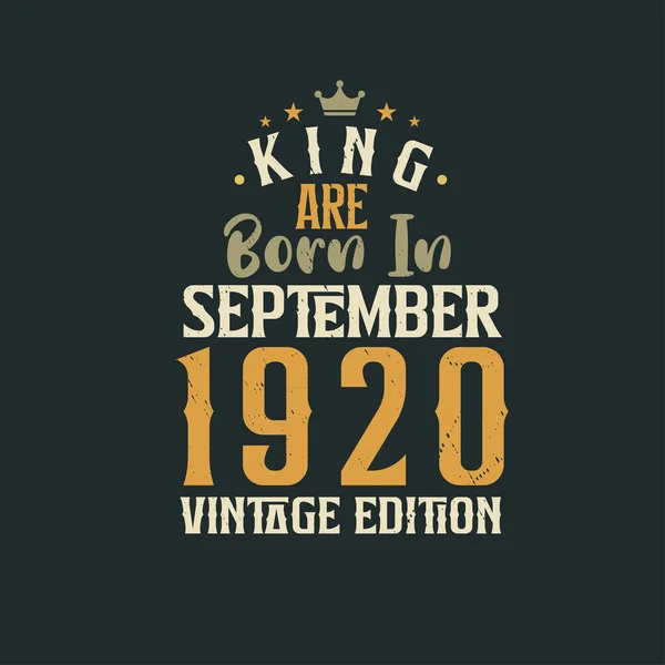 Король Народився Вересні 1920 Року Вінтажі Кінг Народився Вересні 1920 — стоковий вектор