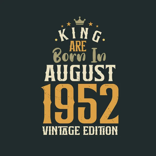 King Ağustos 1952 Vintage Üretiminde Doğdu King 1952 Ağustos Unda — Stok Vektör