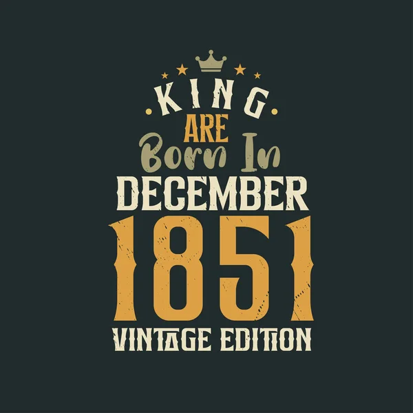 Koning Worden Geboren December 1851 Vintage Editie Koning Worden Geboren — Stockvector