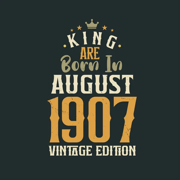 Кинг Родился Августе 1907 Года Винтажном Издании King Born August — стоковый вектор