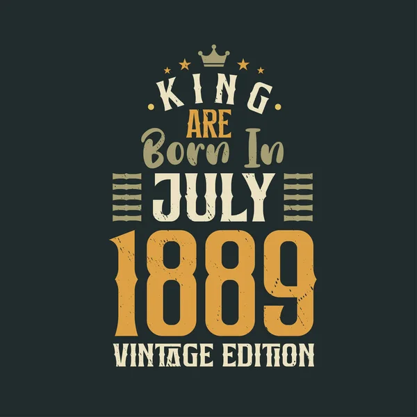 Kral Temmuz 1889 Vintage Baskısında Doğdu Kral Temmuz 1889 Doğdu — Stok Vektör