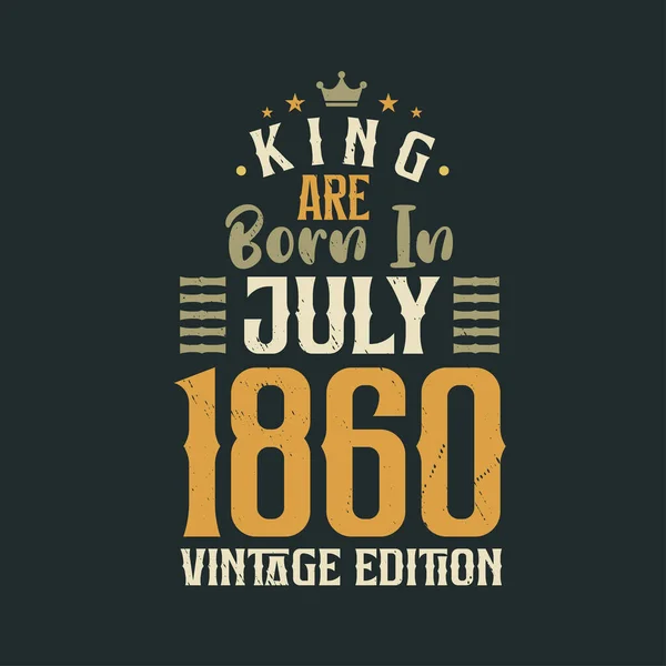 Koning Worden Geboren Juli 1860 Vintage Editie Koning Worden Geboren — Stockvector