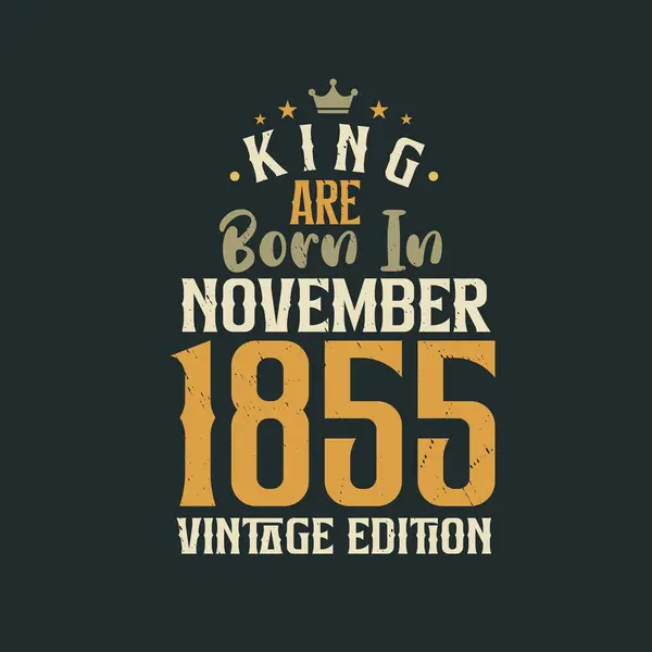 King Born November 1855 Vintage Edition King Born November 1855 — Stock Vector