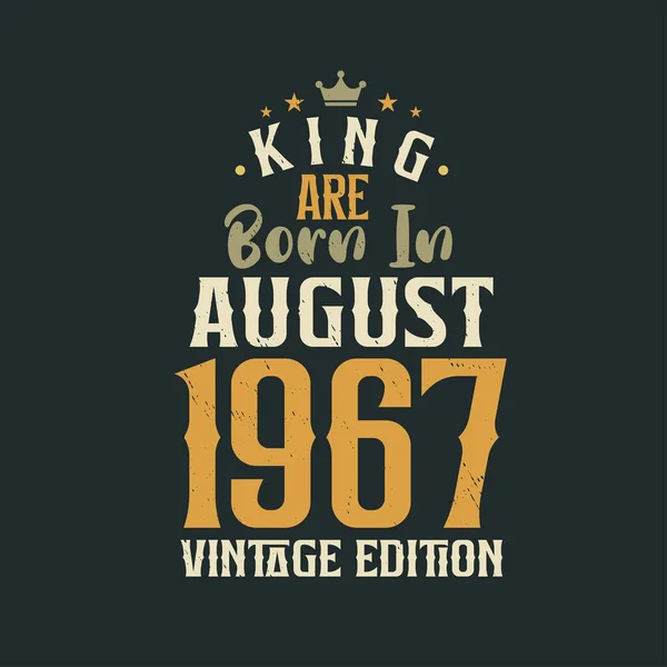 Koning Worden Geboren Augustus 1967 Vintage Editie Koning Worden Geboren — Stockvector