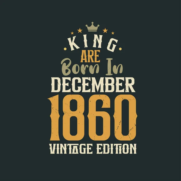 Koning Worden Geboren December 1860 Vintage Editie Koning Worden Geboren — Stockvector