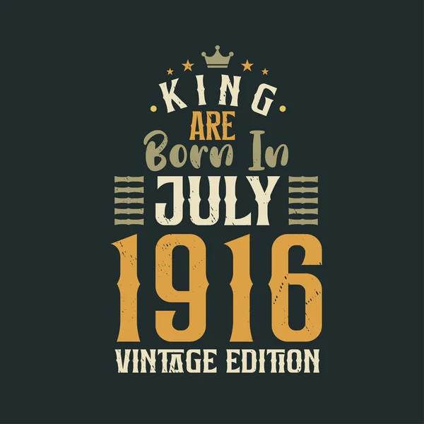 Koning Worden Geboren Juli 1916 Vintage Editie Koning Worden Geboren — Stockvector
