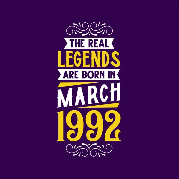 Echte Legende Geboren Maart 1992 Geboren Maart 1992 Retro Vintage — Stockvector