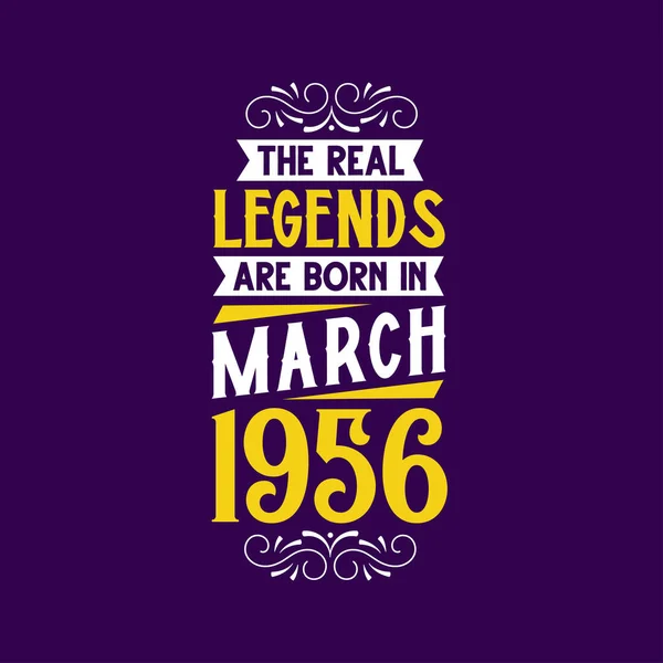 Echte Legende Geboren Maart 1956 Geboren Maart 1956 Retro Vintage — Stockvector