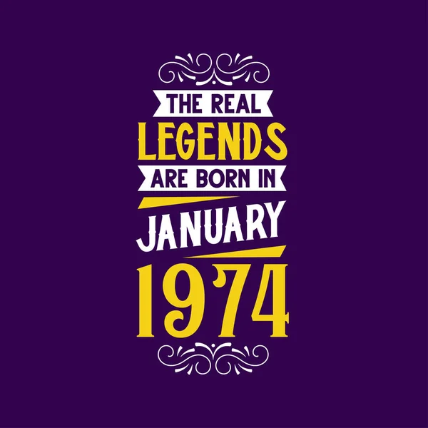 Echte Legende Geboren Januari 1974 Geboren Januari 1974 Retro Vintage — Stockvector