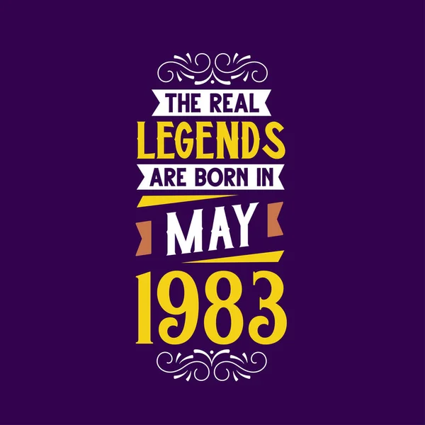 Echte Legende Geboren Mei 1983 Geboren Mei 1983 Retro Vintage — Stockvector