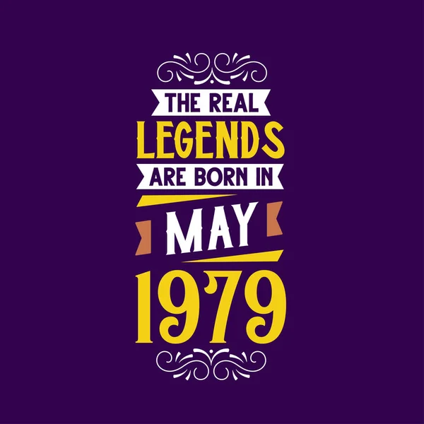 Echte Legende Geboren Mei 1979 Geboren Mei 1979 Retro Vintage — Stockvector