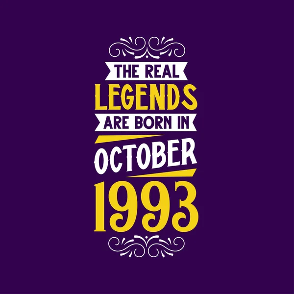 Real Legend Born October 1993 Born October 1993 Retro Vintage — Stock Vector
