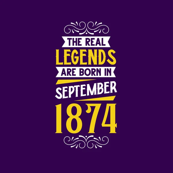 Real Legend Born September 1874 Born September 1874 Retro Vintage — Stock Vector