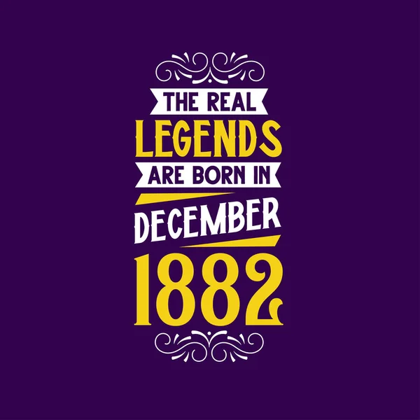 Real Legend Born December 1882 Born December 1882 Retro Vintage — Stock Vector