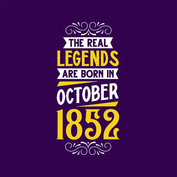 Echte Legende Geboren Oktober 1852 Geboren Oktober 1852 Retro Vintage — Stockvector