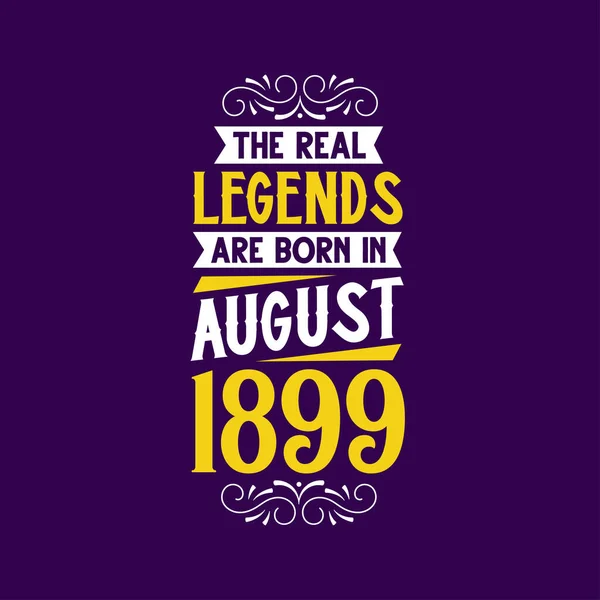 Echte Legende Geboren Augustus 1899 Geboren Augustus 1899 Retro Vintage — Stockvector