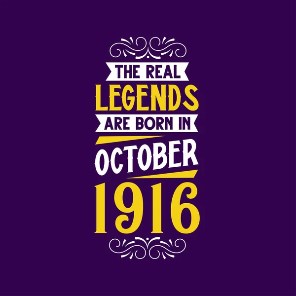 Gerçek Efsane Ekim 1916 Doğdu Doğum Tarihi Ekim 1916 Retro — Stok Vektör