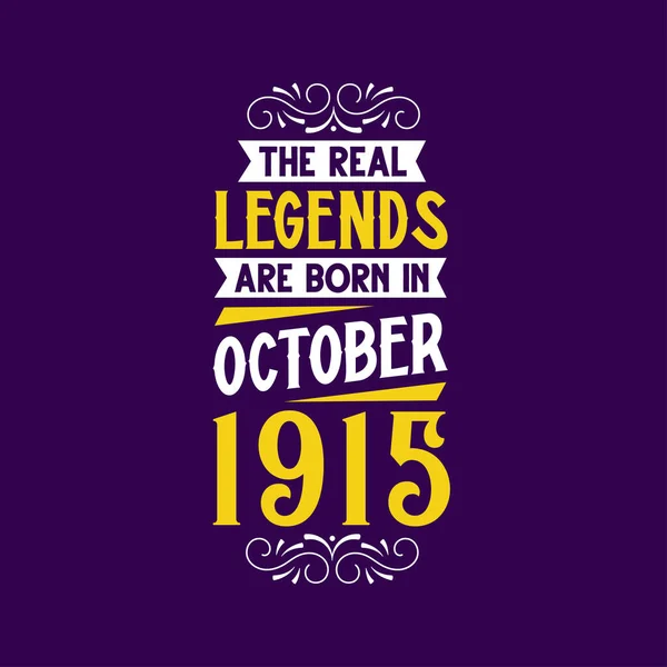 Gerçek Efsane Ekim 1915 Doğdu Doğum Tarihi Ekim 1915 Retro — Stok Vektör
