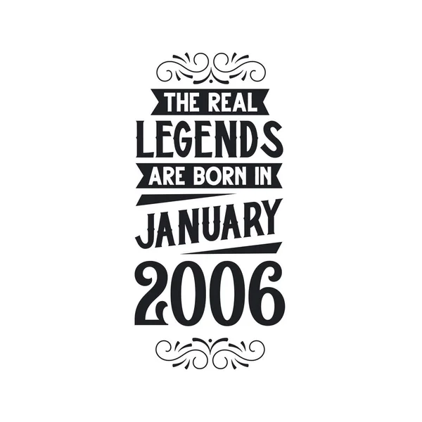 Real Legend Born January 2006 Real Legend Born January 2006 — Stock Vector