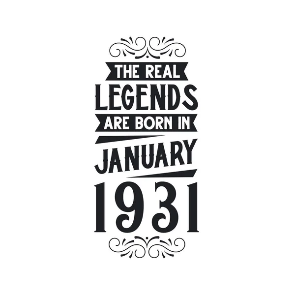 Πραγματικός Θρύλος Γεννιούνται Τον Ιανουάριο Του 1931 Πραγματικός Θρύλος Γεννιούνται — Διανυσματικό Αρχείο