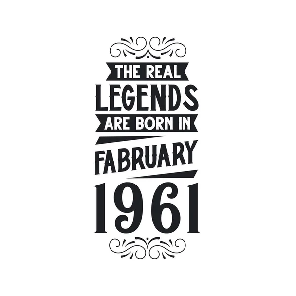 Πραγματικός Θρύλος Γεννιούνται Φεβρουάριο Του 1961 Πραγματικός Θρύλος Γεννιούνται Φεβρουάριο — Διανυσματικό Αρχείο