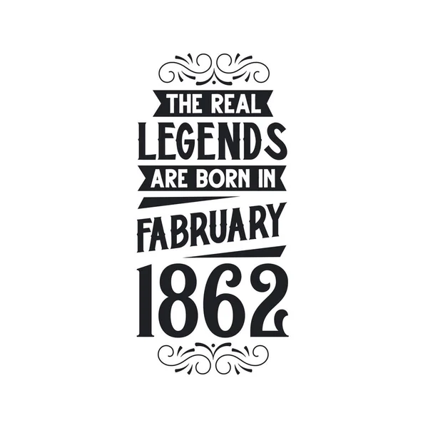 Real Legend Born February 1862 Real Legend Born February 1862 — Stock Vector