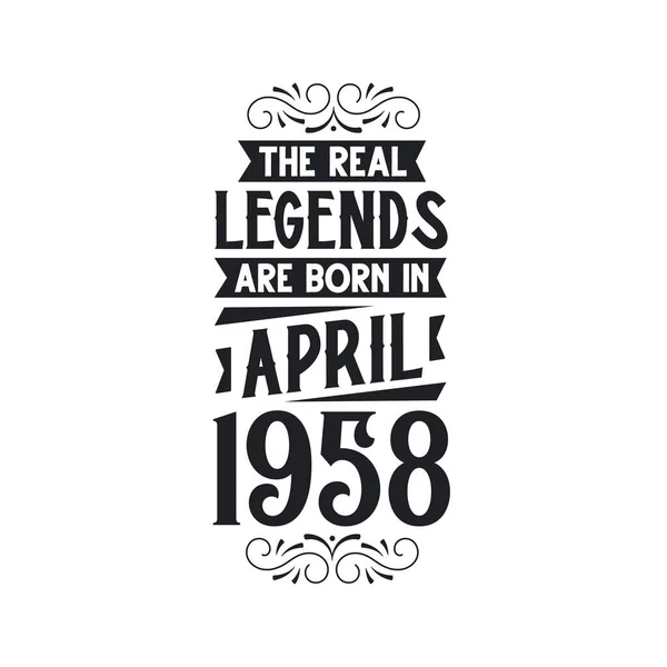 Πραγματικός Θρύλος Γεννιούνται Τον Απρίλιο Του 1958 Πραγματικός Θρύλος Γεννιέται — Διανυσματικό Αρχείο