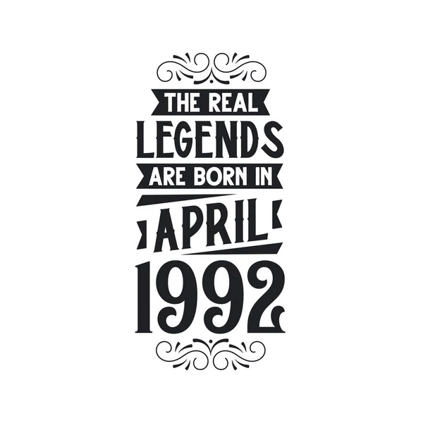 Real Legend Born April 1992 Real Legend Born April 1992 — Stock Vector